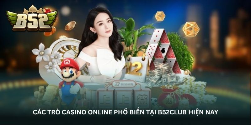 Kho game đồ sộ là thứ thu hút người chơi đến với Casino B52club