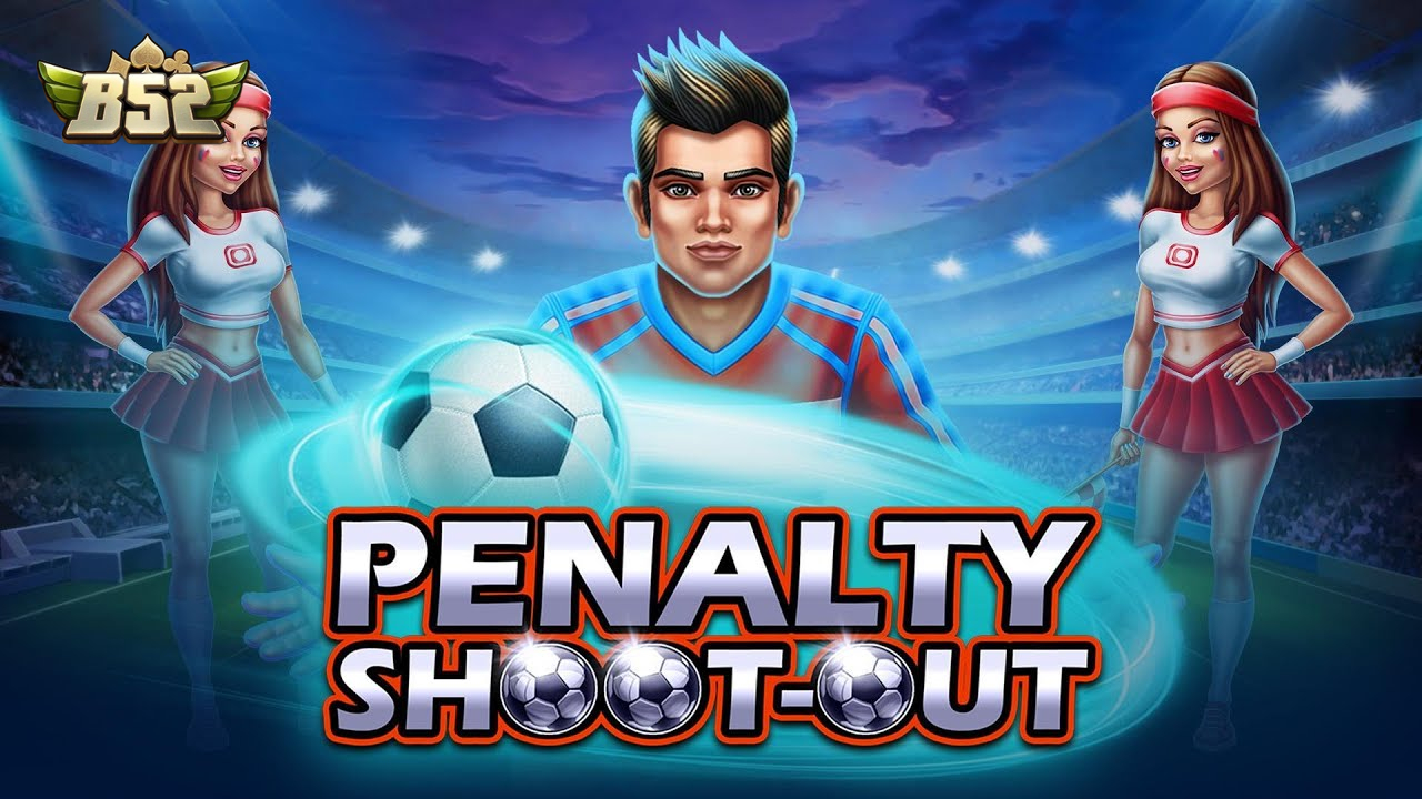 Điểm qua một vài kèo Penalty tại B52club