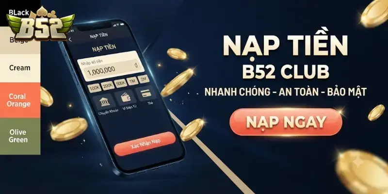 Tìm hiểu các hình thức nạp tiền B52club đang được hỗ trợ