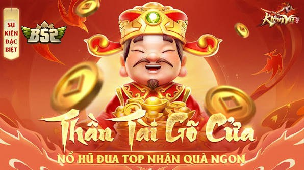 Gặp gỡ thần tài tại nổ hũ tài lộc B52club