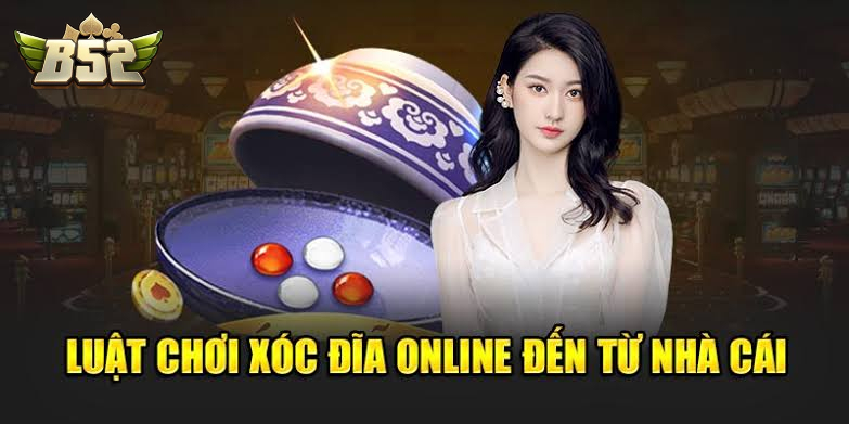 Luật chơi xóc đĩa online tới từ B52club